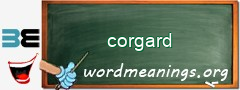 WordMeaning blackboard for corgard